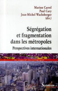 Ségrégation et fragmentation dans les métropoles