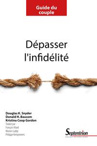 DEPASSER L'INFIDELITE - GUIDE DU COUPLE