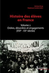 Histoire des élèves en France. Volume 2