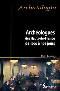 Archéologues des Hauts-de-France