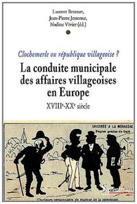 La conduite municipale des affaires villageoises en Europe (XVIIIe-XXe siècle)