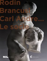 Rodin, Brancusi et Carl André : le Socle
