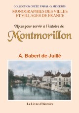 MONTMORILLON (NOTES POUR SERVIR A L'HISTOIRE DE)