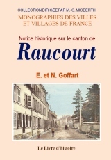 RAUCOURT (NOTICE HISTORIQUE SUR LE CANTON DE)