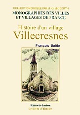 Histoire d'un village, Villecresnes