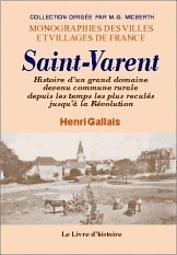 SAINT-VARENT (HISTOIRE D'UN GRAND DOMAINE)
