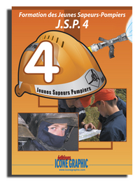 Livre Formation des Jeunes Sapeurs-Pompiers niveau 4 - J.S.P.4