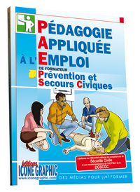 Livre "Pédagogie Appliquée à l'Emploi de Formateur en Prévention et Secours Civiques"