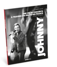 Johnny, une vie de concerts à travers  les Hauts-de-France
