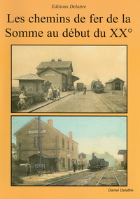 Les chemins de fer de la Somme au début du 20ème siècle