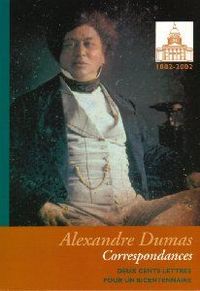 Alexandre Dumas : Correspondances