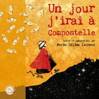 UN JOUR, J'IRAI A COMPOSTELLE / 1 CD