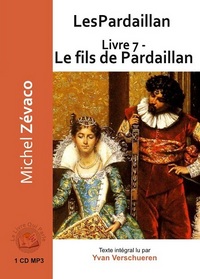 LES PARDAILLAN - LIVRE 7 LE FILS DE PARDAILLAN
