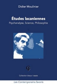 ETUDES LACANIENNES. Psychanalyse, Science, Philosophie