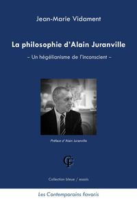 La philosophie d’Alain Juranville - Un hégélianisme de l’inconscient