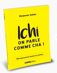 Ichi on parle comme cha