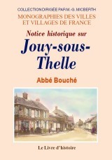 Notice historique sur Jouy-sous-Thelle - oeuvre posthume