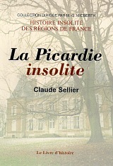 PICARDIE INSOLITE II (LA)