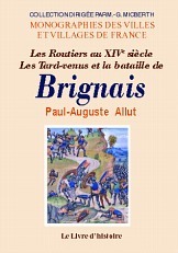 Les routiers au XIVe siècle, les Tard-venus et la bataille du Brignais