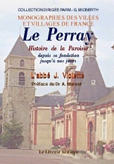 Histoire de la paroisse du Perray - depuis sa fondation jusqu'à nos jours