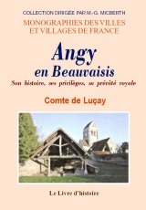Angy-en-Beauvaisis - son histoire, ses privilèges, sa prévôté royale