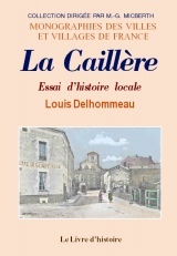 La Caillère - essai d'histoire locale