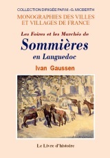 Les foires et les marchés de Sommières en Languedoc - depuis leurs origines jusqu'à la Révolution