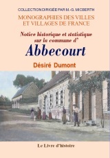 Notice historique et statistique sur la commune d'Abbecourt - canton de Noailles