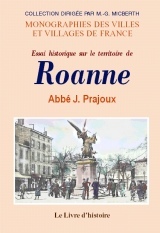 Essai historique sur le territoire de Roanne...