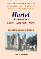 Martel et ses annexes - Gluges, Loupchat, Mural