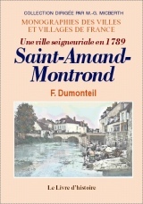 Une ville seigneuriale en 1789 - Saint-Amand-Montrond