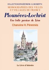 Plounévez-Lochrist - une belle paroisse du Léon