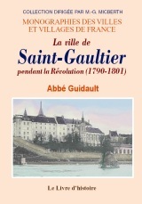 La ville de Saint-Gaultier pendant la Révolution - 1790-1801