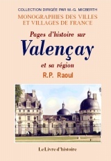 Pages d'histoire sur Valençay et sa région