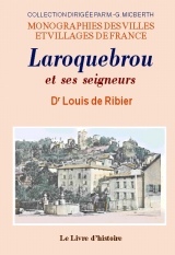 Laroquebrou et ses seigneurs - jadis La Roquebrou