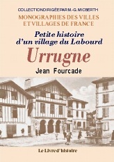 Petite histoire d'un village du Labourd, Urrugne - sur la frontère d'Espagne