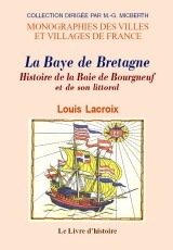 Histoire de la baie de Bourgneuf et de son littoral