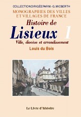 Histoire de Lisieux - ville, diocèse et arrondissement