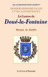 Le canton de Doué-la-Fontaine - notice historique et économique