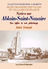 Notice sur Ablain-Saint-Nazaire - son église et son pélerinage