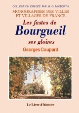 Les fastes de Bourgueil - ses gloires