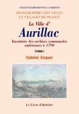 Inventaire des archives communales de la ville d'Aurillac - antérieures à 1790