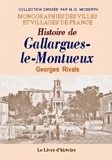 GALLARGUES-LE-MONTUEUX EN LANGUEDOC (HISTOIRE DE)
