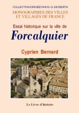 Essai historique sur la ville de Forcalquier