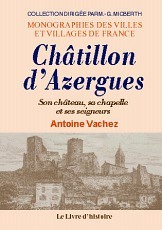 Châtillon d'Azergues - son château, sa chapelle et ses seigneurs