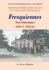 Fresquiennes - notes historiques