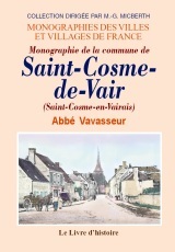 Monographie de la commune de Saint-Cosme-de-Vair - au Maine et au Perche