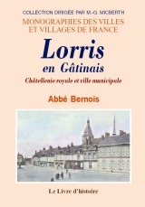 Lorris en Gâtinais - châtellenie royale et ville municipale