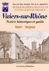 Viviers-sur-Rhône - notice historique et guide...