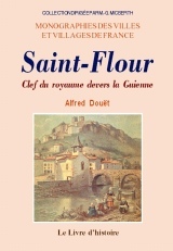 Saint-Flour - clef du royaume devers la Guienne